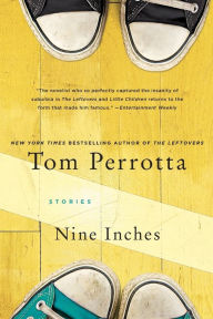 Title: Nine Inches: Stories, Author: Tom Perrotta