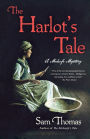 The Harlot's Tale (Midwife's Tale Series #2)