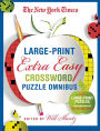 The New York Times Large-Print Extra Easy Crossword Puzzle Omnibus: 120 Large-Print Monday Puzzles from the Pages of The New York Times
