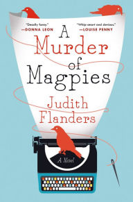 Title: A Murder of Magpies, Author: Judith Flanders