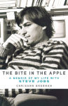 Alternative view 1 of The Bite in the Apple: A Memoir of My Life with Steve Jobs