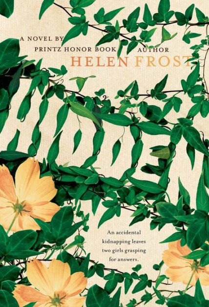 Hidden: A Novel by Helen Frost, Paperback | Barnes & Noble®