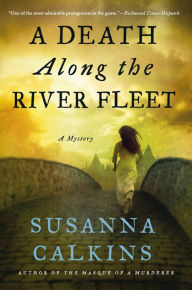 Title: A Death Along the River Fleet (Lucy Campion Series #4), Author: Susanna Calkins