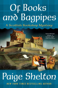 Title: Of Books and Bagpipes (Scottish Bookshop Mystery Series #2), Author: Paige Shelton