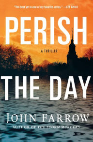 Title: Perish the Day: A Storm Murders Mystery, Author: John Farrow