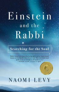 Title: Einstein and the Rabbi: Searching for the Soul, Author: Naomi Levy