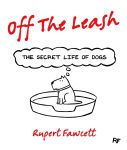 Alternative view 1 of Off the Leash: The Secret Life of Dogs