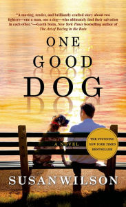 Title: One Good Dog, Author: Susan Wilson