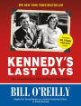 Kennedy's Last Days: The Assassination That Defined a Generation