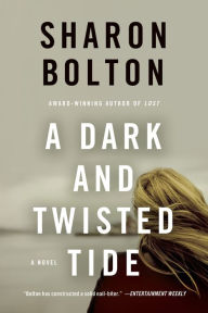 Title: A Dark and Twisted Tide: A Novel, Author: Sharon Bolton