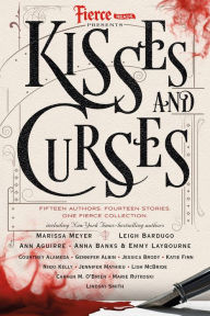 Title: Fierce Reads: Kisses and Curses, Author: Lauren Burniac