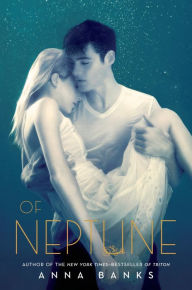 Title: Of Neptune (Syrena Legacy Series #3), Author: Anna Banks