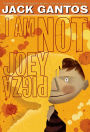 I Am Not Joey Pigza (Joey Pigza Series #4)