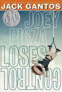 Joey Pigza Loses Control (Joey Pigza Series #2)