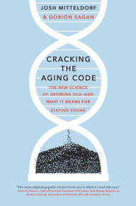 Download spanish books Cracking the Aging Code: The New Science of Growing Old---And What It Means for Staying Young English version by Josh Mitteldorf, Dorion Sagan