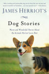 Alternative view 1 of James Herriot's Dog Stories: Warm and Wonderful Stories about the Animals Herriot Loves Best