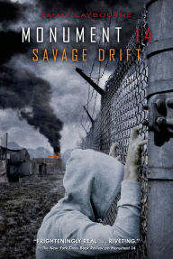 Title: Savage Drift (Monument 14 Series #3), Author: Emmy Laybourne