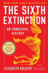 Alternative view 1 of The Sixth Extinction: An Unnatural History