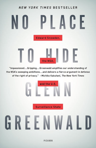 No Place to Hide: Edward Snowden, the NSA, and U.S. Surveillance State