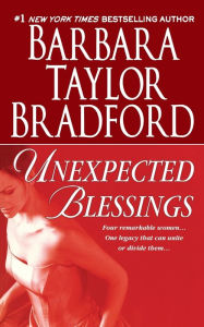 Title: Unexpected Blessings, Author: Barbara Taylor Bradford