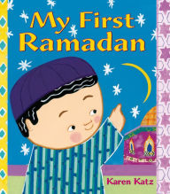 Title: My First Ramadan, Author: Karen Katz