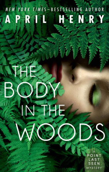 The Body in the Woods (Point Last Seen Series #1)
