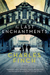 Alternative view 1 of The Last Enchantments: A Novel