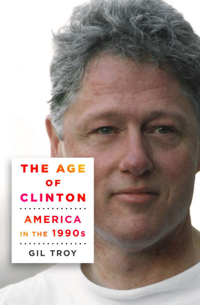 the Age of Clinton: America 1990s