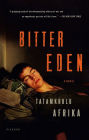 Bitter Eden: A Novel