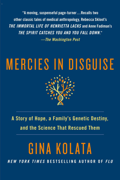 Mercies Disguise: a Story of Hope, Family's Genetic Destiny, and the Science That Rescued Them