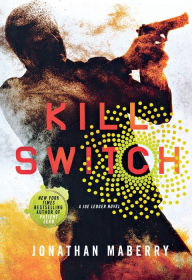 Title: Kill Switch (Joe Ledger Series #8), Author: Jonathan Maberry