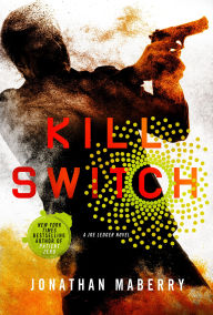 Title: Kill Switch (Joe Ledger Series #8), Author: Jonathan Maberry