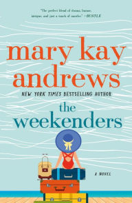 Title: The Weekenders, Author: Mary Kay Andrews