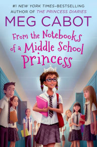 From the Notebooks of a Middle School Princess: Meg Cabot; Read by Kathleen McInerney