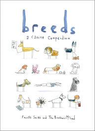 Title: Breeds: A Canine Compendium, Author: Fenella Smith