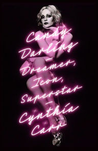 Pdf books free download in english Candy Darling: Dreamer, Icon, Superstar 9781250066350 by Cynthia Carr in English PDF MOBI