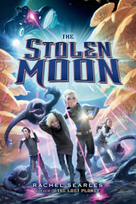 Title: The Stolen Moon, Author: Rachel Searles