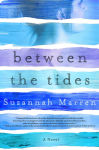 Alternative view 1 of Between the Tides: A Novel