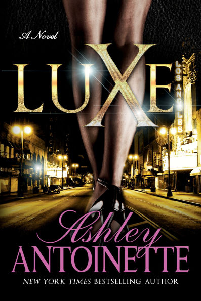 Luxe: A Novel