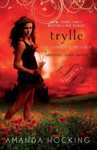 Title: Trylle: The Complete Trilogy: Switched, Torn, and Ascend, Author: Amanda Hocking