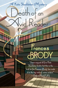 Title: Death of an Avid Reader (Kate Shackleton Series #6), Author: Frances Brody