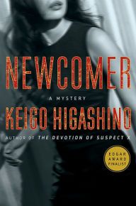 Ebook free download forums Newcomer: A Mystery  in English by Keigo Higashino, Giles Murray