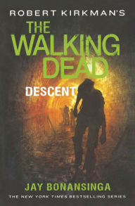 Robert Kirkman's The Walking Dead: Descent