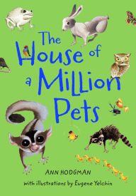 Title: The House of a Million Pets, Author: Ann Hodgman