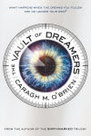 Alternative view 1 of The Vault of Dreamers (Vault of Dreamers Trilogy Series #1)