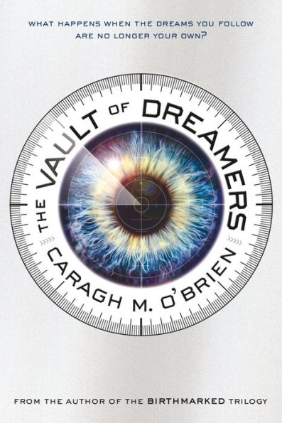 The Vault of Dreamers (Vault of Dreamers Trilogy Series #1)