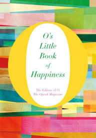 Title: O's Little Book of Happiness, Author: O