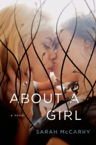 Title: About a Girl, Author: Sarah McCarry