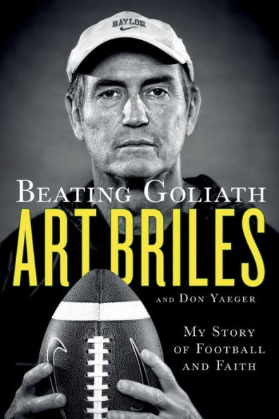 Beating Goliath: My Story of Football and Faith