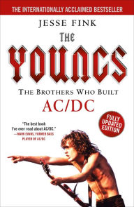 Title: The Youngs : The Brothers Who Built AC/DC, Author: Jesse Fink